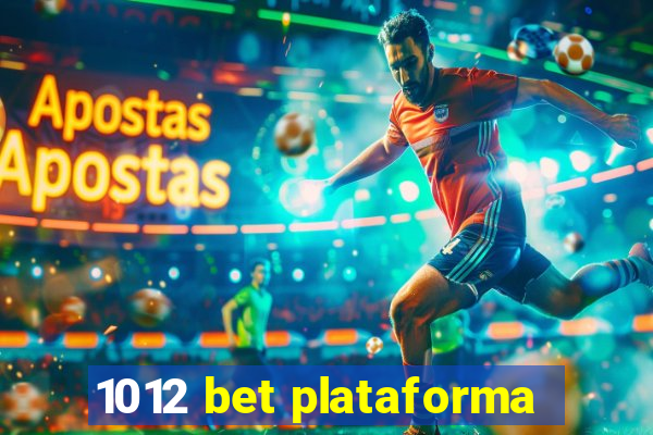 1012 bet plataforma